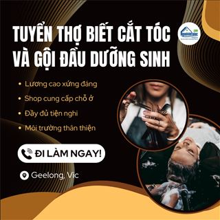Shop vùng Geelong, Vic cần thợ biết cắt tóc và gội đầu dưỡng sinh